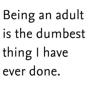 being an adult